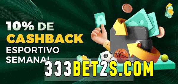 10% de bônus de cashback na 333bet2 